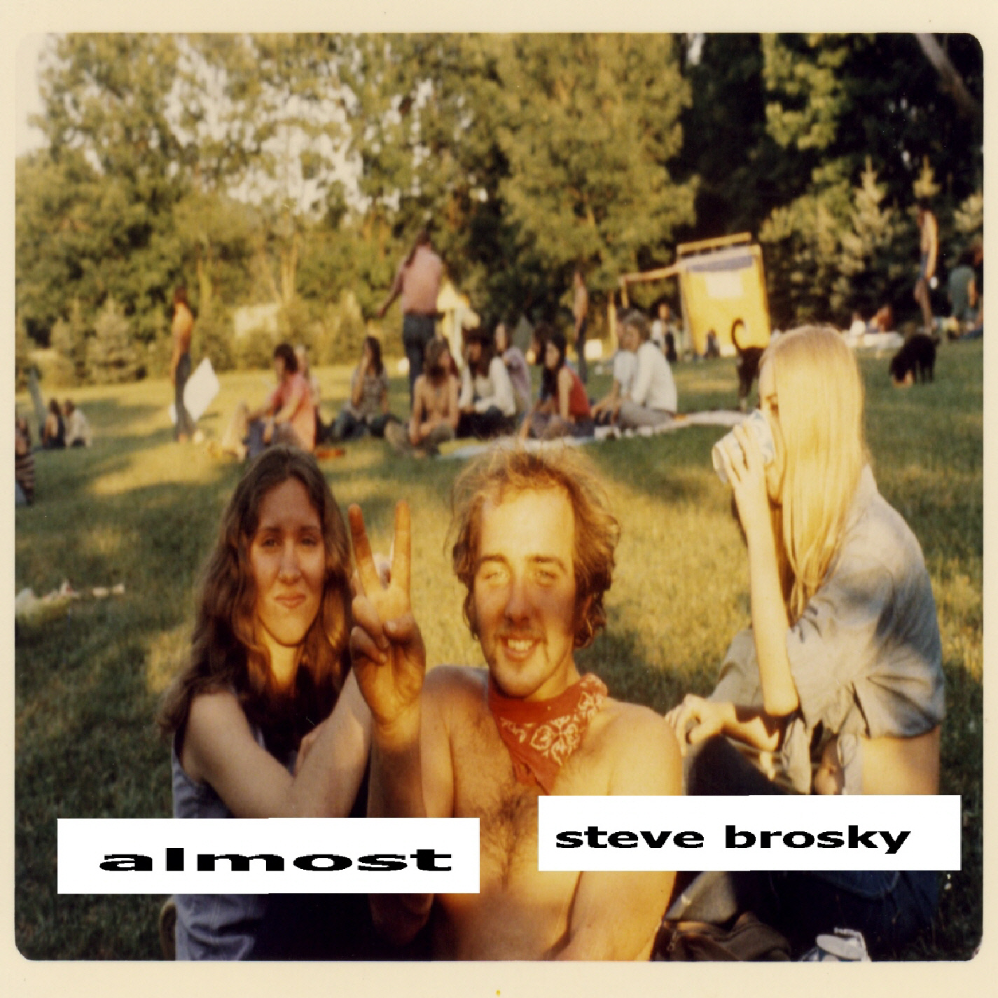 Steve Brosky Almost